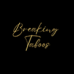 Breaking Taboos