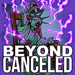 Beyond Canceled