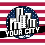 Your City Podcast