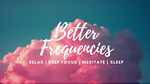 Better Frequencies