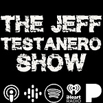 The Jeff Testanero Show