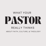 What Your Pastor Really Thinks