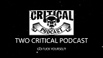 The Two Critical Podcast