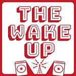 The Wake Up Podcast