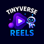 Tiny Verse Reels