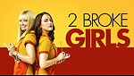 2 broke girls