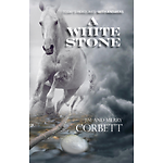 A White Stone: by Jim and Merry Corbett