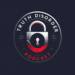 Truth Disorder Podcast