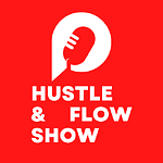 HustleFlowShow1