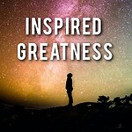 Inspired Greatness