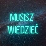 Musisz Wiedziec