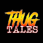 ThugTales