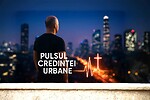 Pulsul Credinței Urbane