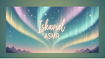 ISKAVIEL (ASMR)