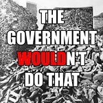 TheGovernmentWouldntDoThat