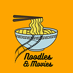 Noodles & Movies