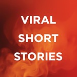 Viral Short Stories