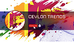Ceylon Trends