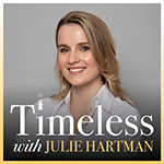 Timeless with Julie Hartman