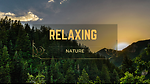 RELAXING NATURE
