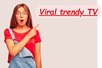 Viral trendy videos