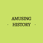 Amusing History