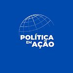 POLITICA EM AÇÃO