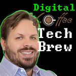 Digital Coffee: Tech Brew