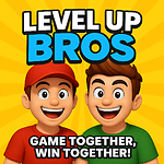 Level Up Bros – Game Together, Win Together!