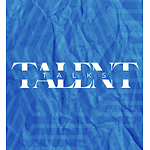 Talent Talks