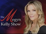 The Megyn Kelly Show