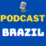 BrazilPodcast