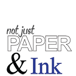 Not Just Paper & Ink