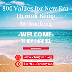 800 Values for New Era Human Being  /Xuefeng