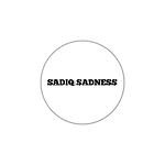 SADIQSADNESS