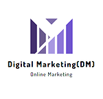 Digital Marketing (DM)