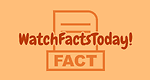 WatchFactsToday