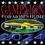 Campaign for Mom's Home