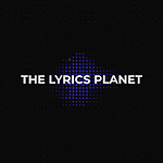 THE LYRICS PLANET