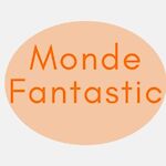 Monde Fantastic