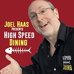 High Speed Dining with Joel Haas - World's Top Restaurants & Most Creative Foods