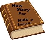 New story for kids in english