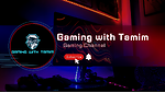 Gaming With Tamim