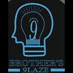 Brother’s 9laze