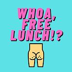 Whoa, Free Lunch!?