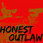 Honest Outlaw