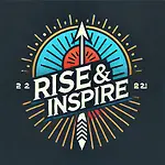 Rise and Inspire