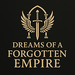 Dreams of a Forgotten Empire