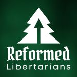 Reformed Libertarians