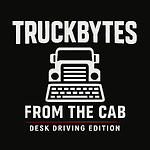 From the Cab:Desk Driving Edition S1 E0